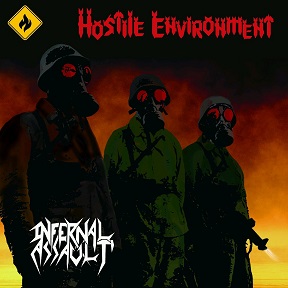 INFERNAL ASSAULT / Hostile Environment (EՁIe`rsj