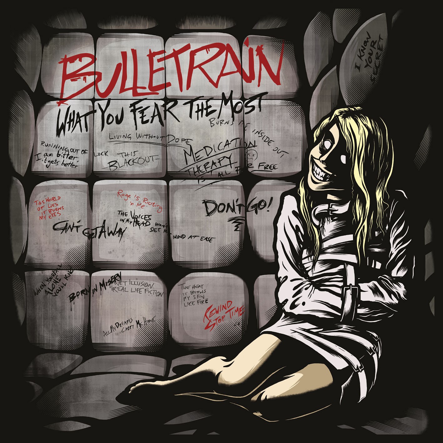 BULLETRAIN / What You Fear The Most