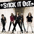 STICK IT OUT / s/t