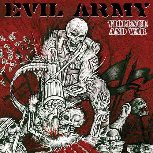 EVIL ARMY / Violence and War