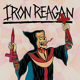 IRON REAGAN / Crossover Ministry (digi)