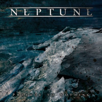 NEPTUNE / Prelude to Nothing