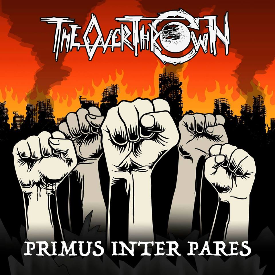 THE OVERTHROWN / Primus Inter Pares