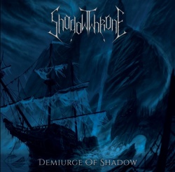 SHADOWTHRONE / Demiurge of Shadow