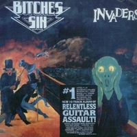 BITCHES SIN / Invaders 