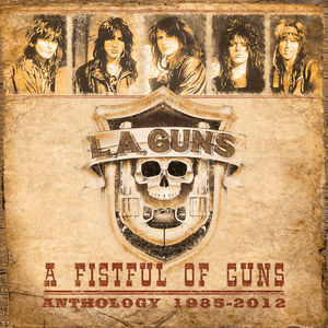 L.A.GUNS / A Fistful Of Guns - Anthology 1985-2012 (2CD/digi)