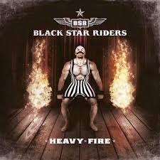 BLACK STAR RIDERS / Heavy Fire 