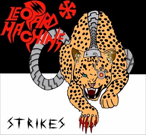 LEOPARD MACHINE / Strikes