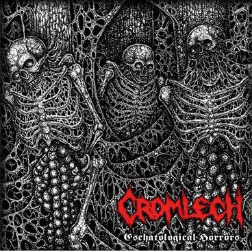 CROMLECH / Eschatological Horrors