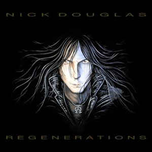 NICK DOUGLAS / Regenerations (digi)