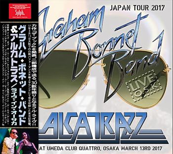 GRAHAM BONNET BAND & ALCATRAZZ - LIVE O.S.K(2CDR)