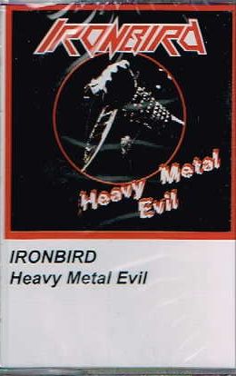 IRONBIRD / Heavy Metal Evil (TAPE w/ PATCH)