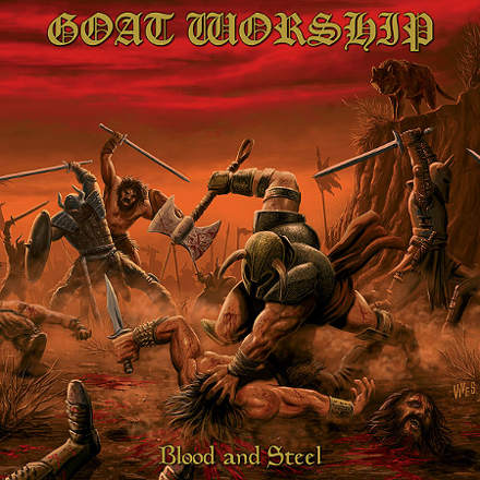 GOAT WORSHIP / Blood and Steel