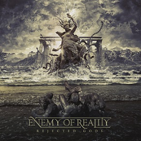 ENEMY OF REALITY / Rejected Gods (digi)