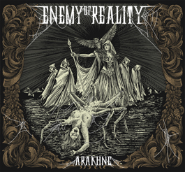 ENEMY OF REALITY / Arakhne (digi)