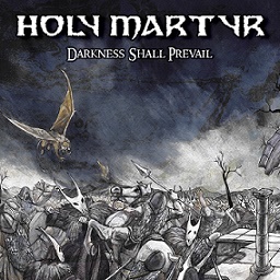 HOLY MARTYR / Darkness Shall Prevail (digi)
