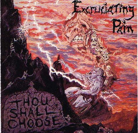 EXCRUCIATING PAIN /  Thou Shall Choose  (Avanzada Metalica)