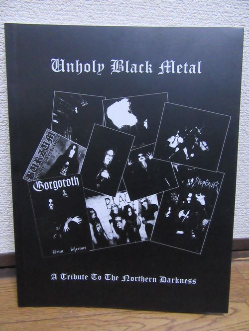 UNHOLY BLACK METAL A tribute to NORTHERN DARKNESS (BOOK)