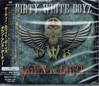 DIRTY WHITE BOYZ / Down and Diry (国内盤）