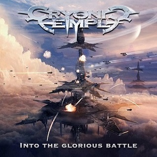 CRYONIC TEMPLE / Into the Glorious Battle (digi)
