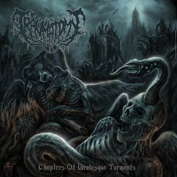 TRAUMATOMY / Chapters Of Grotesque Torments 