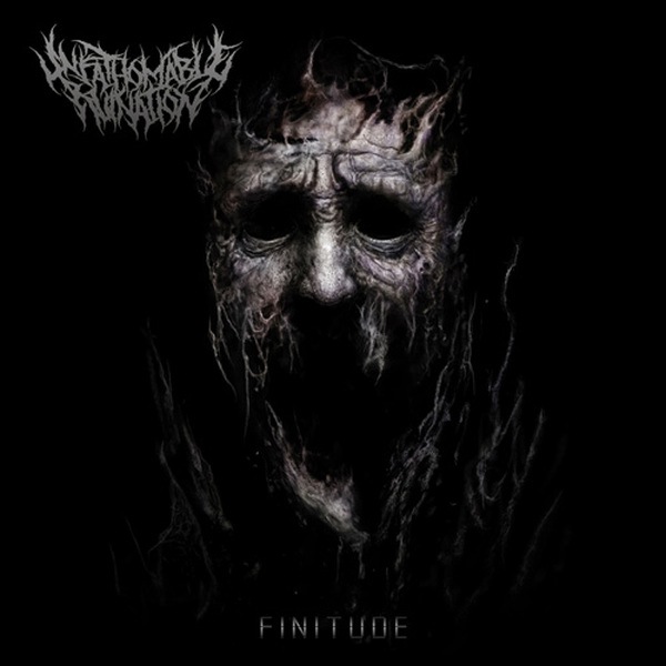 UNFATHOMABLE RUINATION / Finitude (slip)