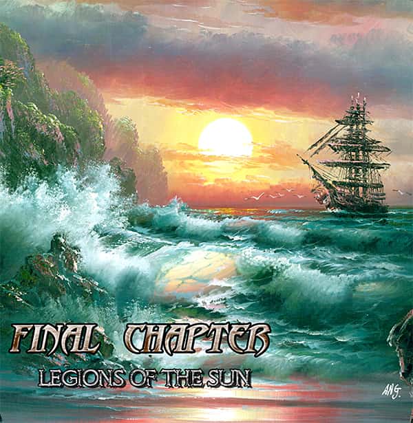 FINAL CHAPTER / Legions of the Sun (digi)