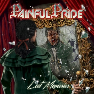 PAINFUL PRIDE / Lost Memories