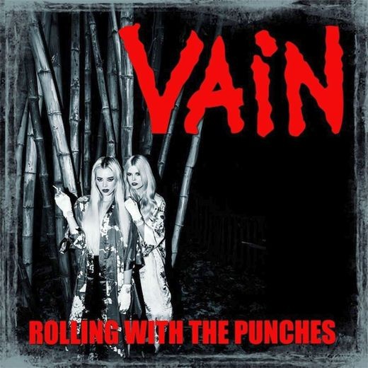 VAIN / Rolling with the Punches