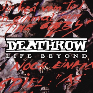 DEATHROW / Life Beyond