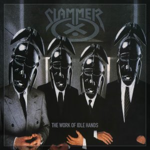SLAMMER / The Work Of Idle Hands