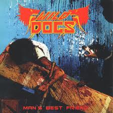 WILD DOGS / Man's Best Friend