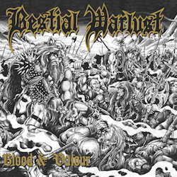 BESTIAL WARLUST / Blood & Valour (digi/2017 Reissue)