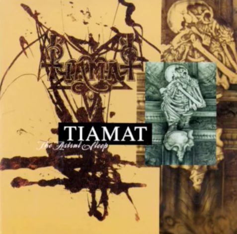 TIAMAT / The Astral Sleep +2 