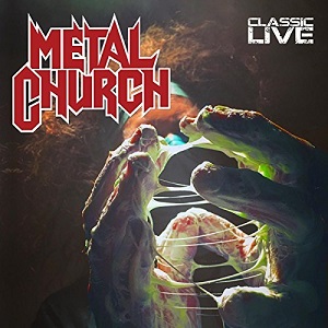 METAL CHURCH / Classic Live