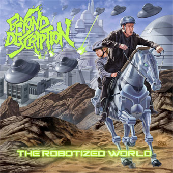 BEYOND DESCRIPTION / The Robotized World