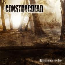 CONSTRUCDEAD / Endless Echo