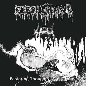 FLESHCRAWL (SUFFOCATION) / Festering Thoughts from a Grave