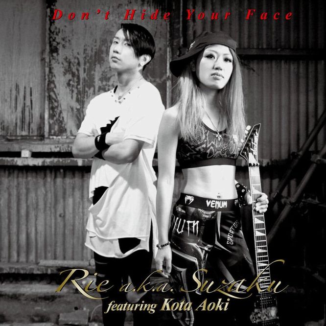 Rie a.k.a. Suzaku featuring Kota Aoki^Don't Hide Your Face 3TtIIc킸