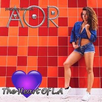 AOR / The Heart Of L.A.