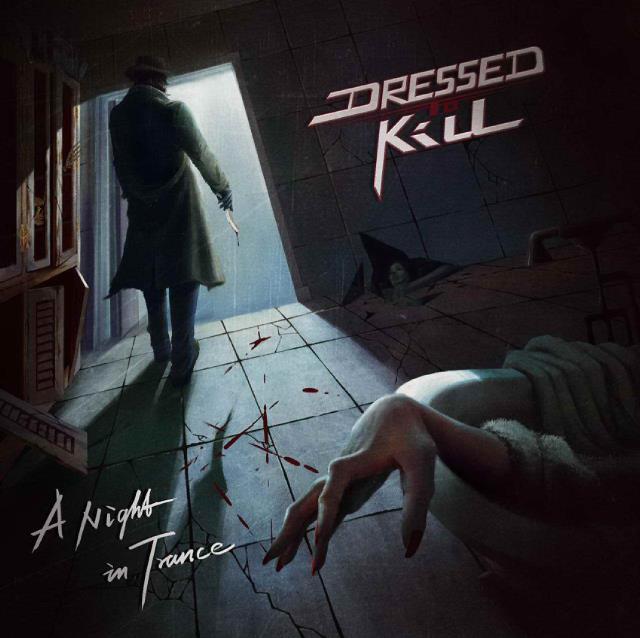 DRESSED TO KILL / A Night in Trance (500limted)
