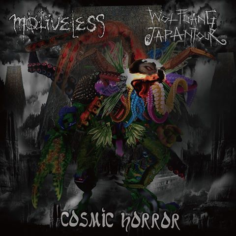 MOTIVELESS / WOLFGANG JAPANTOUR / Cosmic Horror (limited CD)