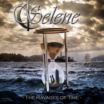 SELENE / The Ravages of Time