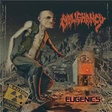 MALIGNANCY / Eugenics