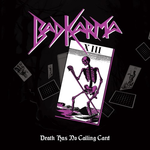 BAD KARMA / Death Has No Calling Card (1988)