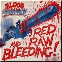 BLOOD MONEY / Red Raw and BleedingI(digi)