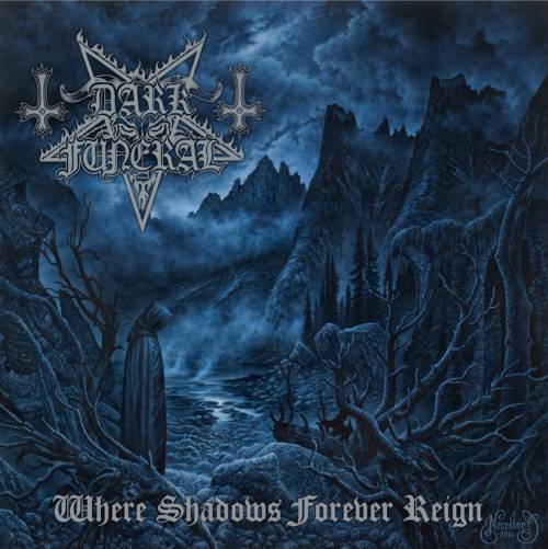 DARK FUNERAL / Where Shadows Forever Reign