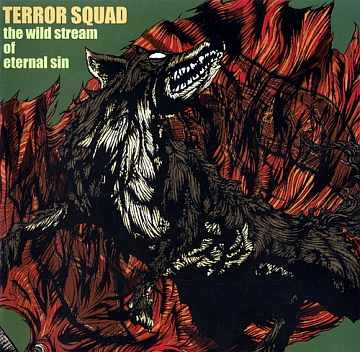 TERROR SQUAD / The Wild Stream of Eternal Sin 