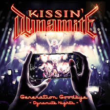 KISSIN' DYNAMITE / Generation Goodbye - Dynamite Night (2CD/DVD)