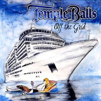 TEMPLE BALLS / Off the Grid (7”）